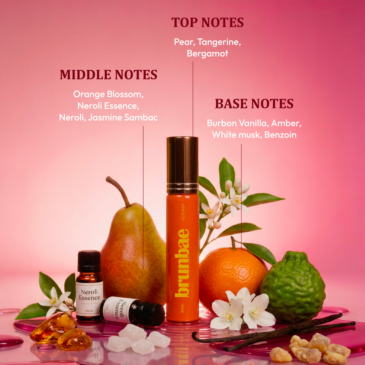 Brunbae Ecstasy 10ml Extrait de Parfum scent profile featuring pear, tangerine, bergamot, neroli, jasmine sambac, bourbon vanilla, amber, white musk and benzoin.